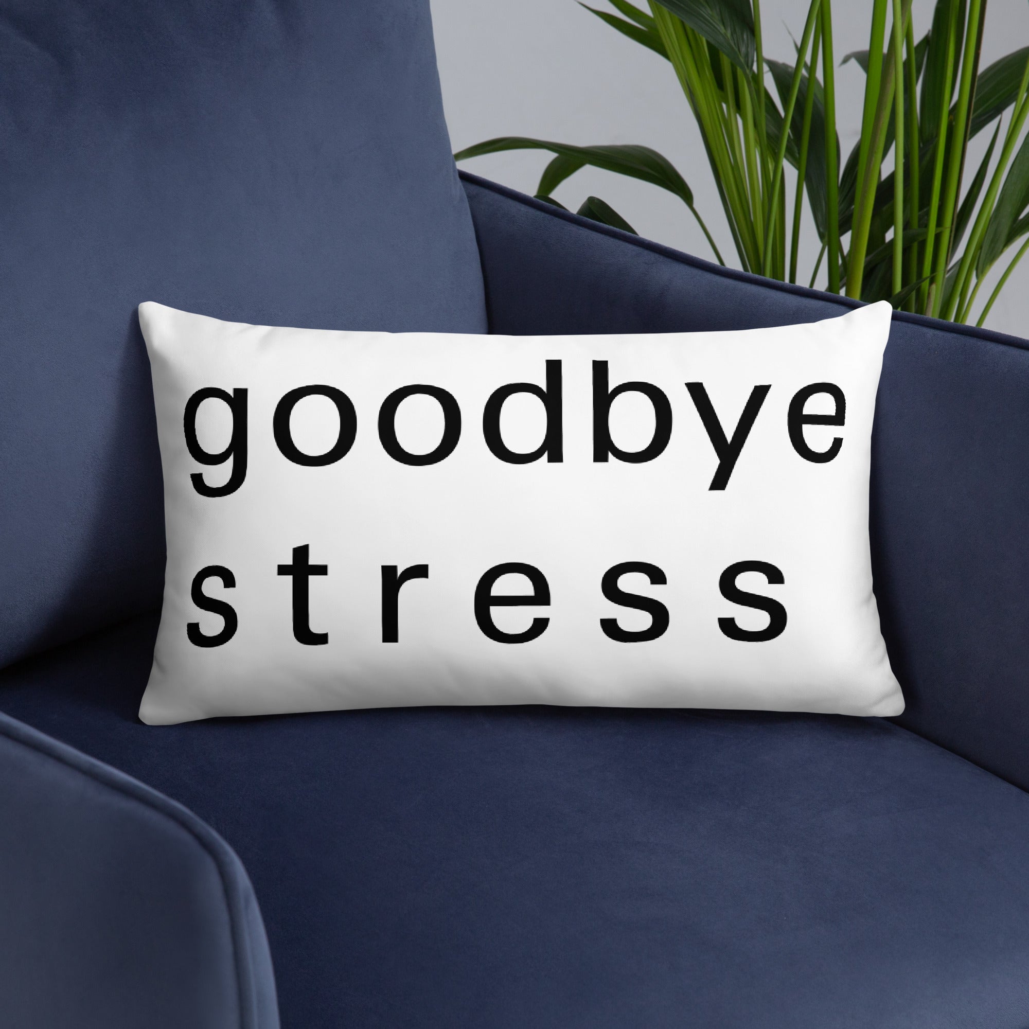 goodbye stress pillow