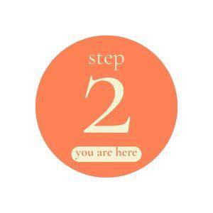 step 2 youre here