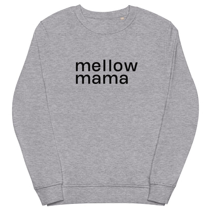 MELLOW MAMA Organic Sweatshirt