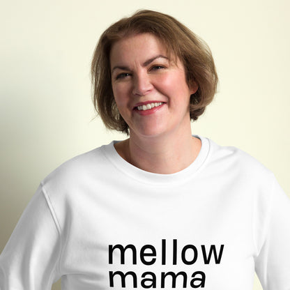 MELLOW MAMA Organic Sweatshirt