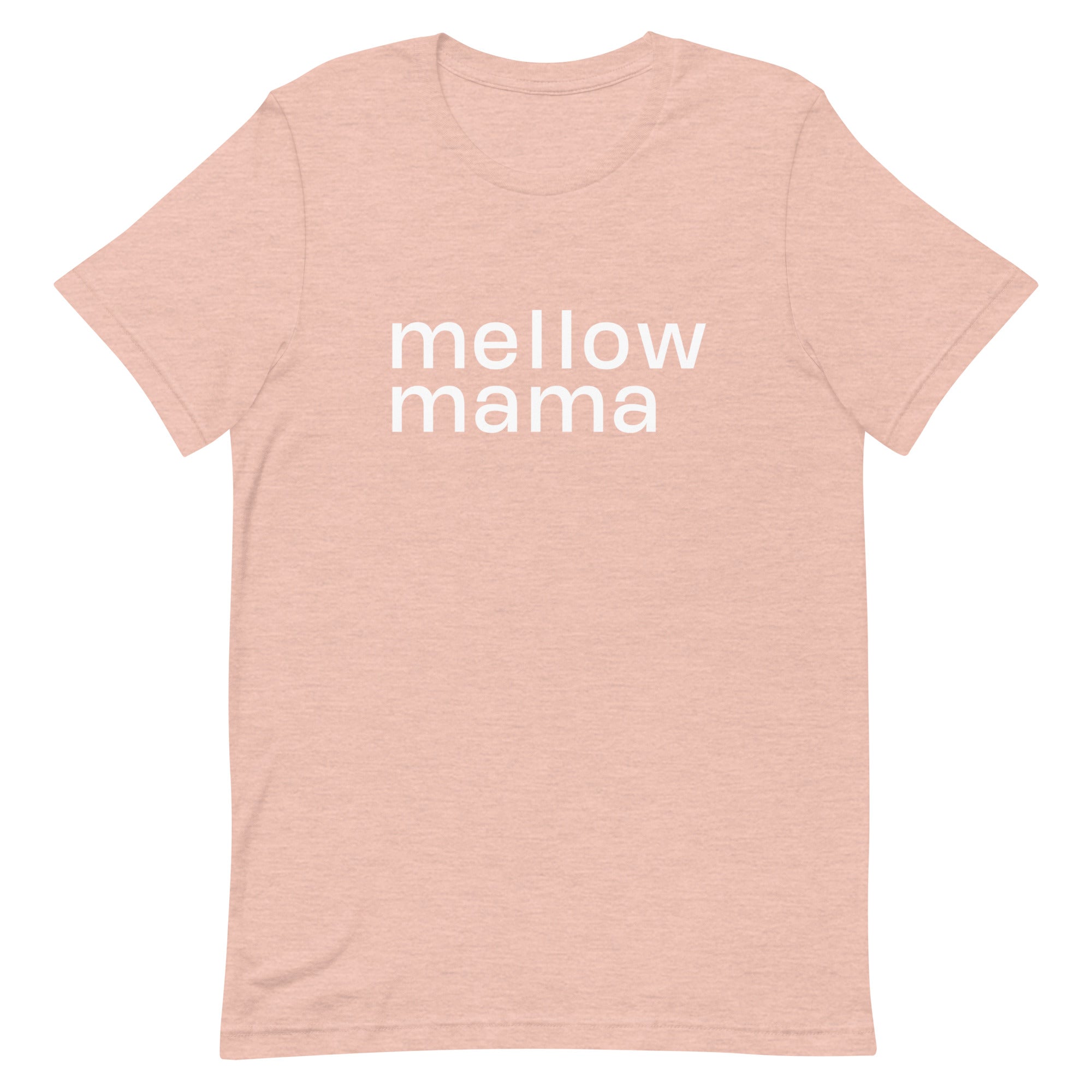 MELLOW MAMA  Tee