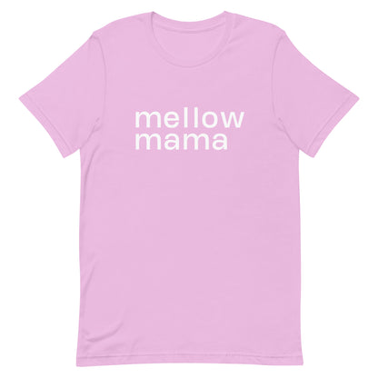 MELLOW MAMA  Tee